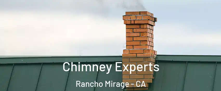  Chimney Experts Rancho Mirage - CA