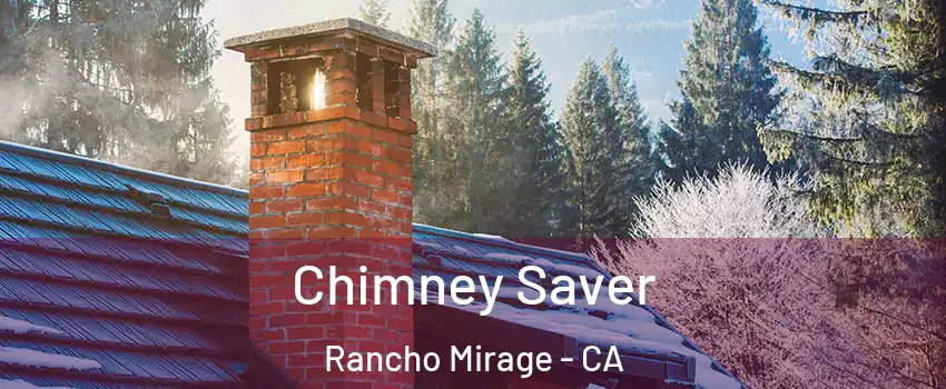  Chimney Saver Rancho Mirage - CA