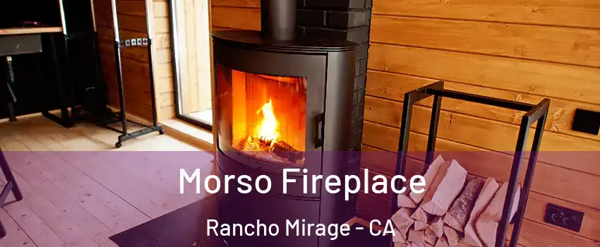  Morso Fireplace Rancho Mirage - CA